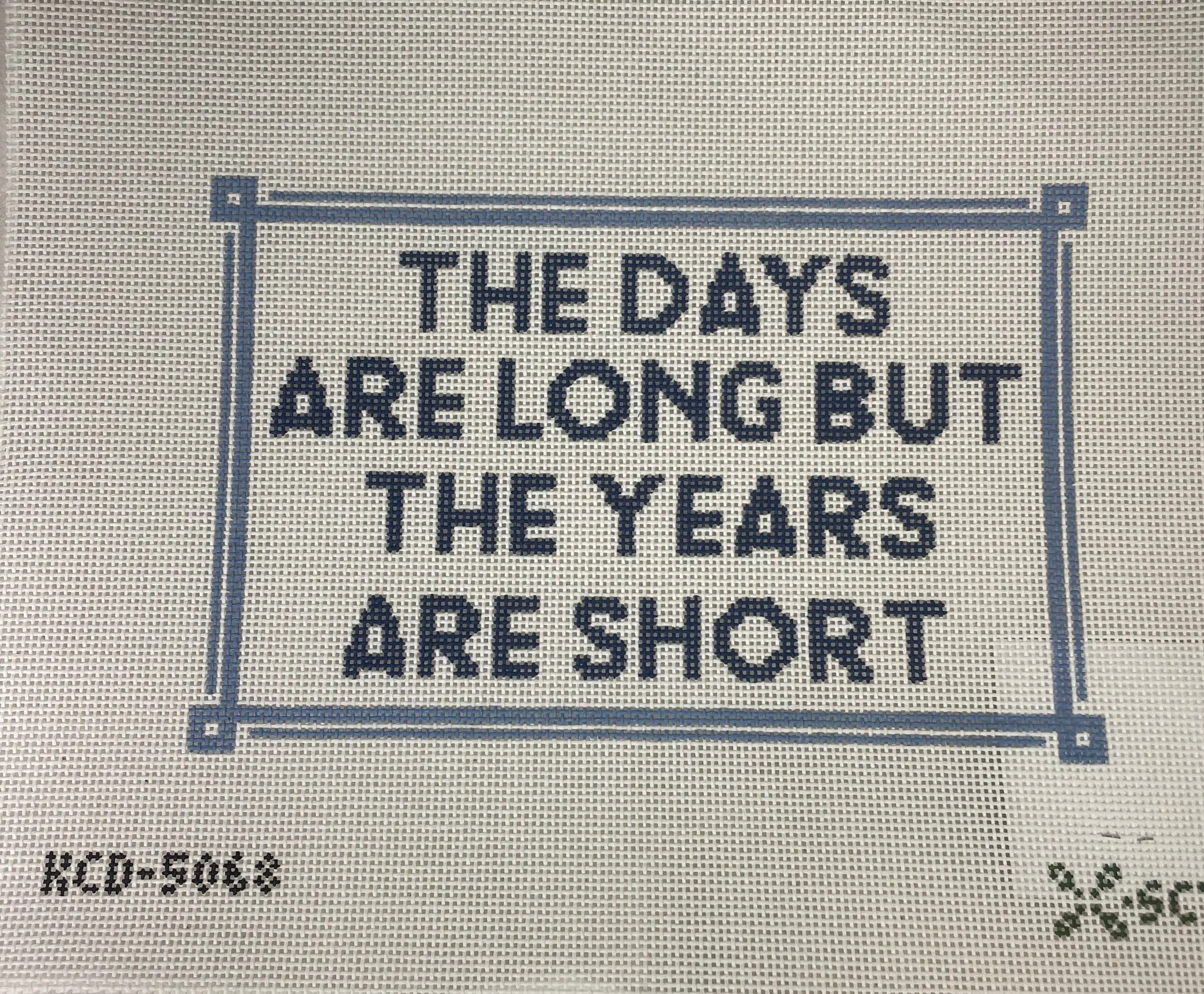 * SCT Designs KCD5068 The Days are Long...