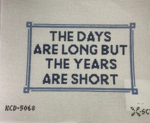 * SCT Designs KCD5068 The Days are Long...