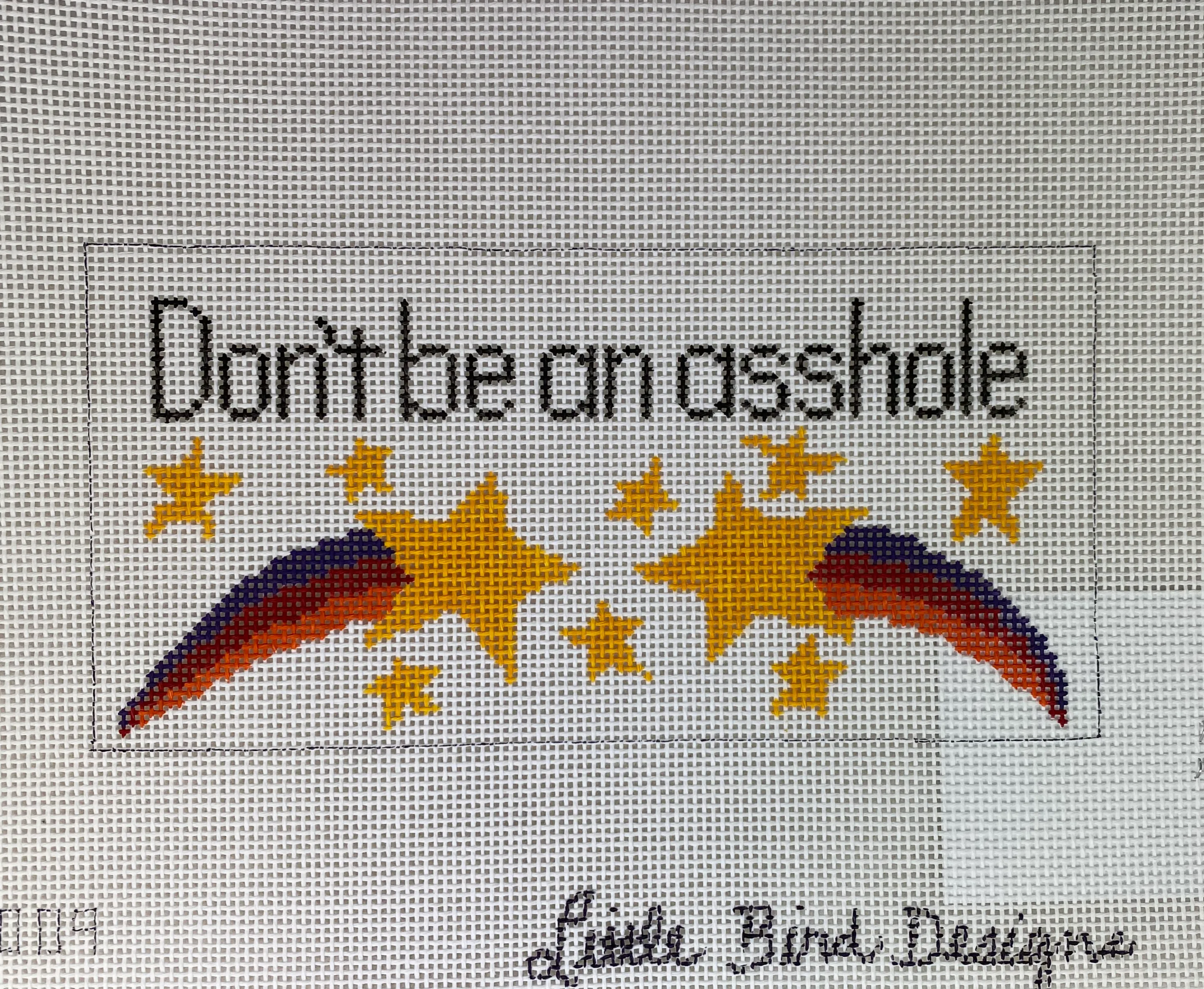Little Bird Designs 220 SA-009 Don't Be An Asshole