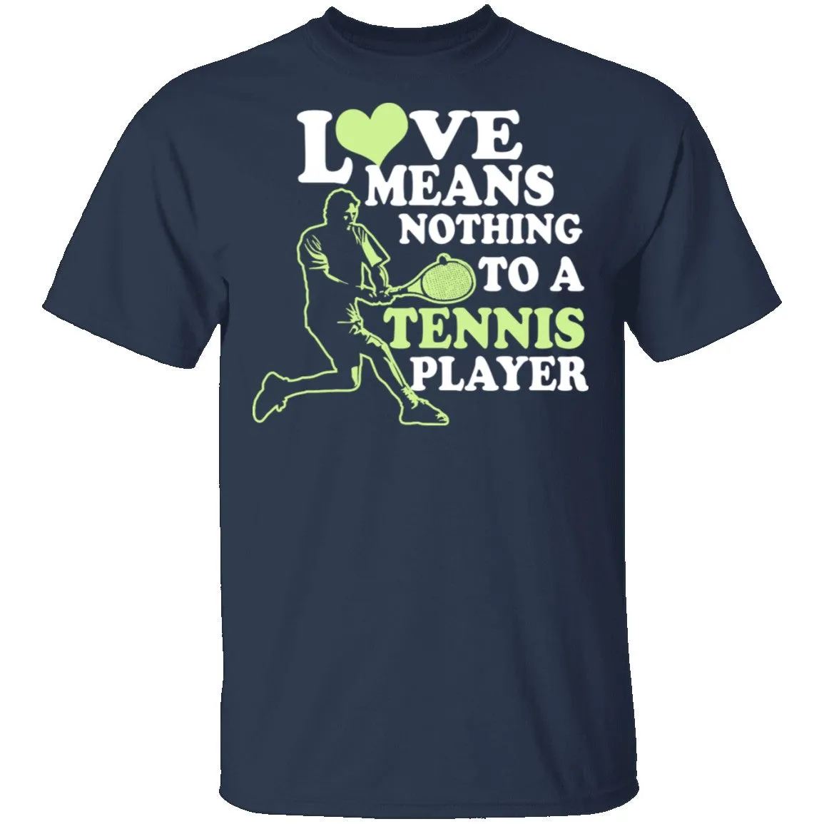 Love Means Nothing T-Shirt