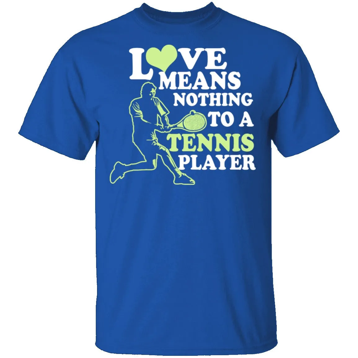 Love Means Nothing T-Shirt