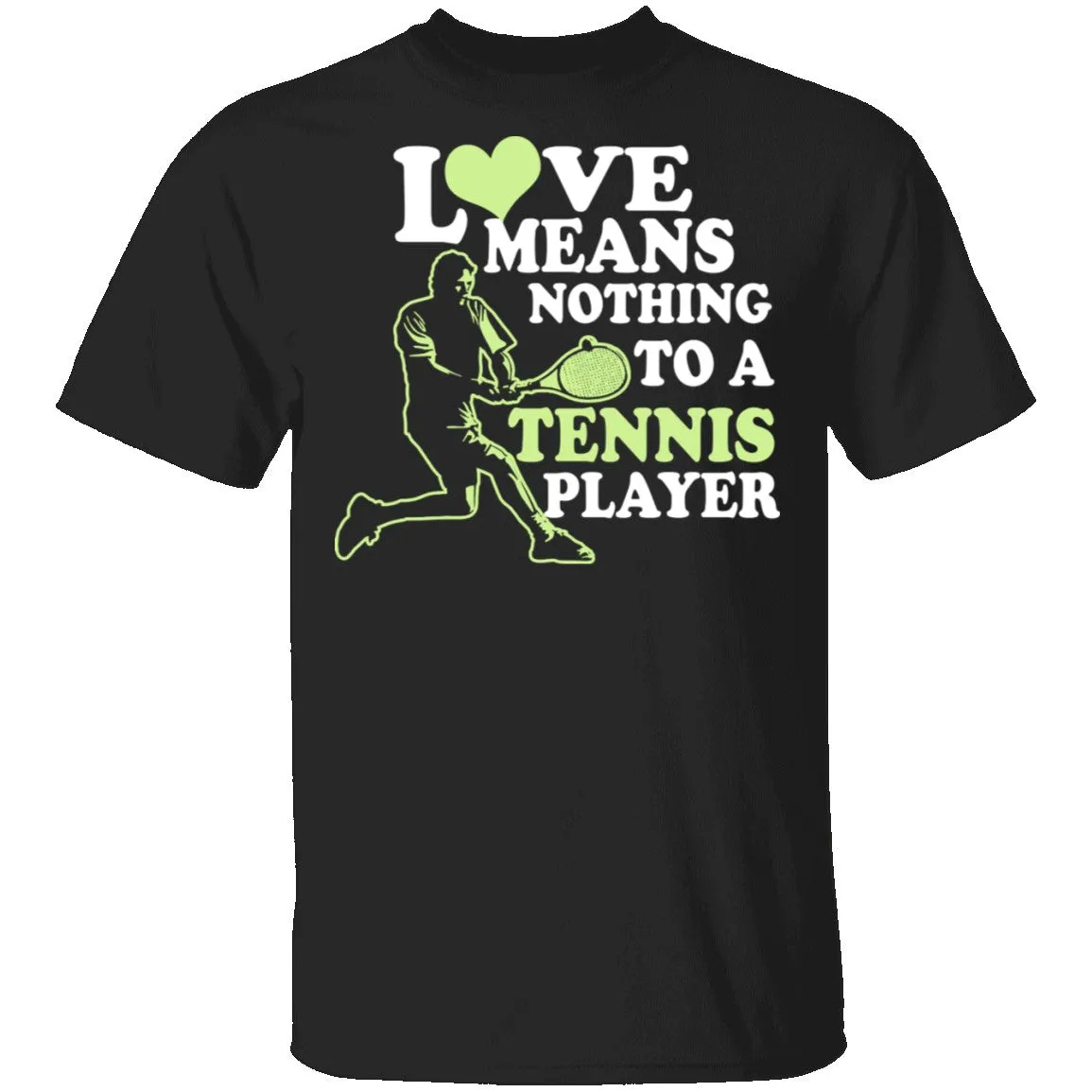 Love Means Nothing T-Shirt