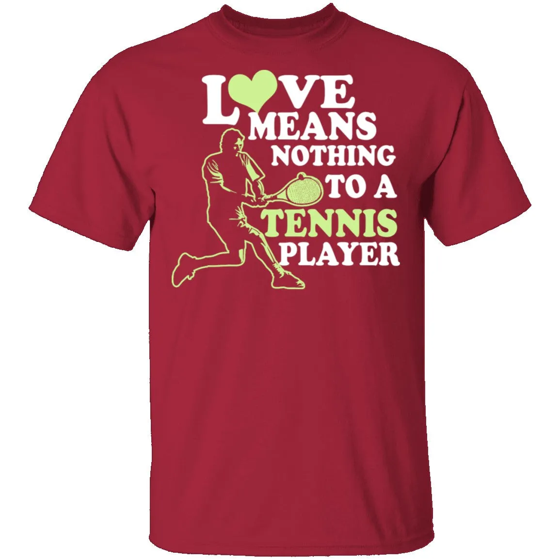 Love Means Nothing T-Shirt