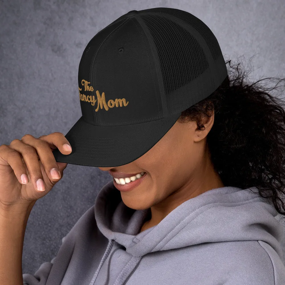 The Fancy Mom Trucker Cap (Sweats)