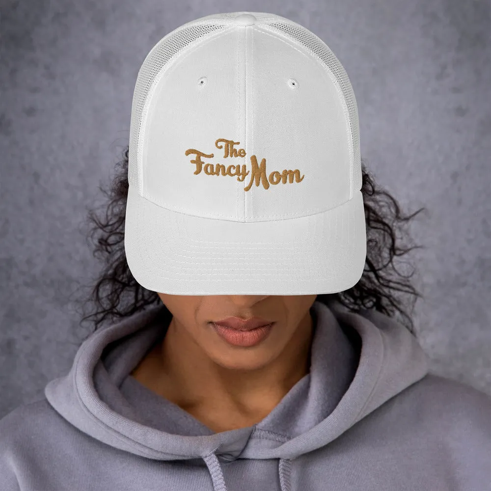 The Fancy Mom Trucker Cap (Sweats)