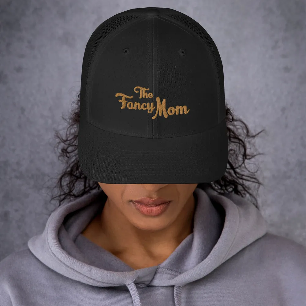 The Fancy Mom Trucker Cap (Sweats)