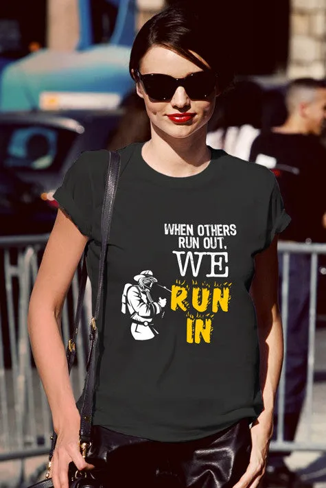 When Others Run Out. We Run In (Women)