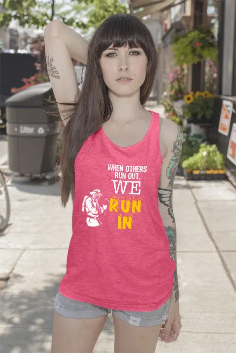 When Others Run Out. We Run In (Women)